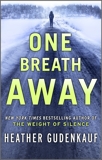 One Breath Away, Gudenkauf, Heather