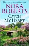 Catch My Heart, Roberts, Nora