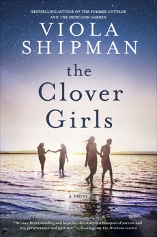 The Clover Girls: A Novel, Shipman, Viola