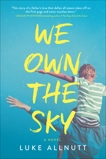 We Own the Sky: A Novel, Allnutt, Luke