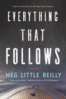 Everything That Follows: A Novel, Little Reilly, Meg