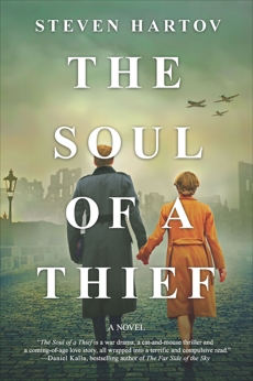 The Soul of a Thief: A Novel, Hartov, Steven