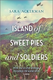 Island of Sweet Pies and Soldiers, Ackerman, Sara