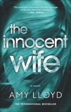 The Innocent Wife: A Novel, Lloyd, Amy