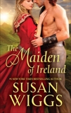 The Maiden of Ireland: A Medieval Romance, Wiggs, Susan