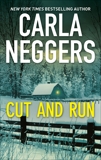 Cut and Run: A Thrilling Romantic Suspense, Neggers, Carla