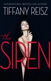 The Siren: A Sexy Romance, Reisz, Tiffany
