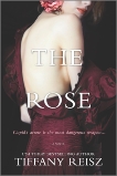 The Rose, Reisz, Tiffany
