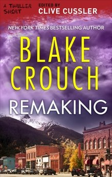 Remaking, Crouch, Blake