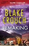 Remaking, Crouch, Blake