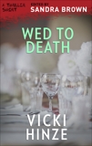 Wed to Death, Hinze, Vicki
