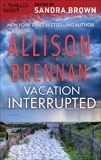Vacation Interrupted, Brennan, Allison