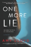 One More Lie: A Novel, Lloyd, Amy