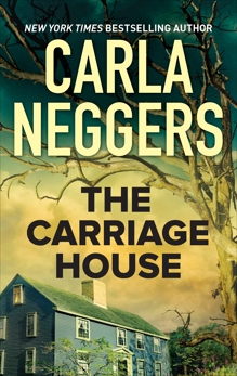 The Carriage House, Neggers, Carla