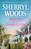 Waking Up in Charleston, Woods, Sherryl