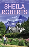 The Cottage on Juniper Ridge, Roberts, Sheila