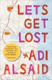 Let's Get Lost, Alsaid, Adi