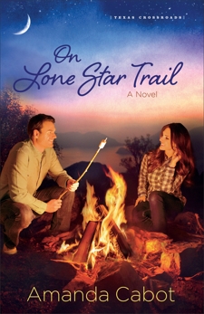 On Lone Star Trail (Texas Crossroads Book #3): A Novel, Cabot, Amanda