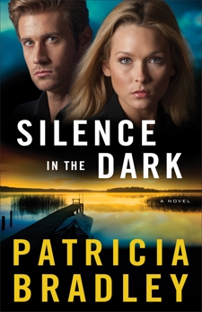 Silence in the Dark (Logan Point Book #4): A Novel, Bradley, Patricia