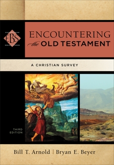 Encountering the Old Testament (Encountering Biblical Studies): A Christian Survey, Beyer, Bryan E. & Arnold, Bill T.