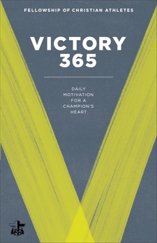 Victory 365: Daily Motivation for a Champion's Heart, Fellowship of Christian Athletes