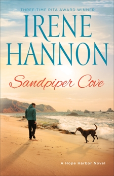 Sandpiper Cove (A Hope Harbor Novel Book #3), Hannon, Irene