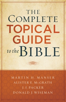 The Complete Topical Guide to the Bible, 