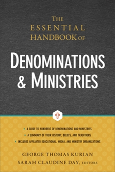 The Essential Handbook of Denominations and Ministries, 