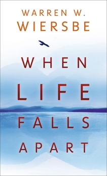 When Life Falls Apart, Wiersbe, Warren W.
