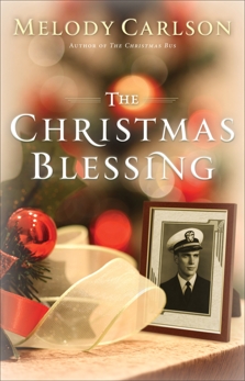 The Christmas Blessing: A Christmas Novella, Carlson, Melody