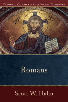 Romans (Catholic Commentary on Sacred Scripture), Hahn, Scott W. & Mitch, Curtis