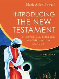 Introducing the New Testament: A Historical, Literary, and Theological Survey, Powell, Mark Allan