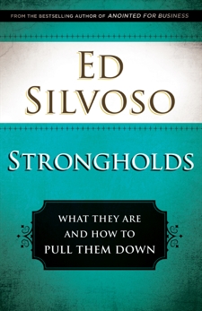 Strongholds: What They Are and How to Pull Them Down, Silvoso, Ed