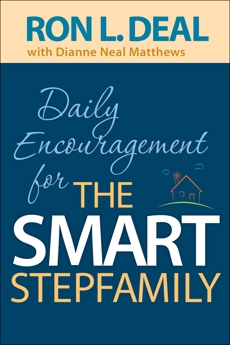 Daily Encouragement for the Smart Stepfamily, Deal, Ron L. & Matthews, Dianne Neal