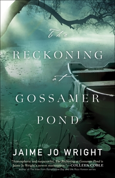 The Reckoning at Gossamer Pond, Wright, Jaime Jo