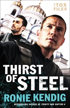 Thirst of Steel (The Tox Files Book #3), Kendig, Ronie