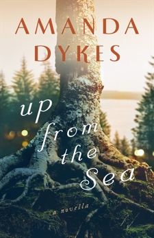 Up from the Sea: A Whose Waves These Are Novella, Dykes, Amanda