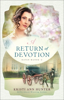 A Return of Devotion (Haven Manor Book #2), Hunter, Kristi Ann