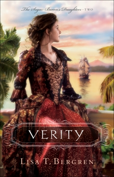 Verity (The Sugar Baron's Daughters Book #2), Bergren, Lisa T.