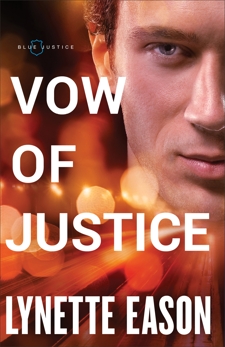 Vow of Justice (Blue Justice Book #4), Eason, Lynette