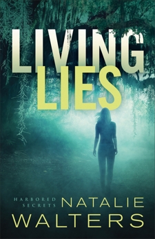 Living Lies (Harbored Secrets Book #1), Walters, Natalie