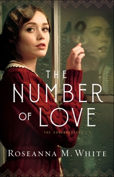 The Number of Love (The Codebreakers Book #1), White, Roseanna M.