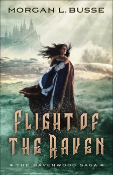 Flight of the Raven (The Ravenwood Saga Book #2), Busse, Morgan L.