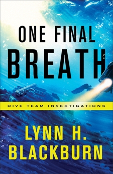 One Final Breath (Dive Team Investigations Book #3), Blackburn, Lynn H.