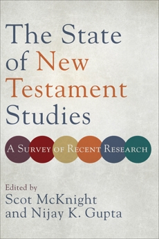 The State of New Testament Studies: A Survey of Recent Research, 