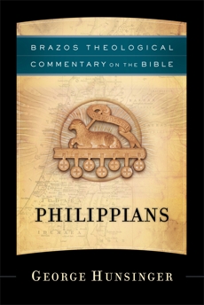 Philippians (Brazos Theological Commentary on the Bible), Hunsinger, George