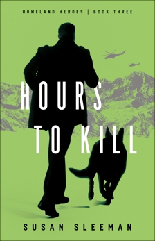 Hours to Kill (Homeland Heroes Book #3), Sleeman, Susan