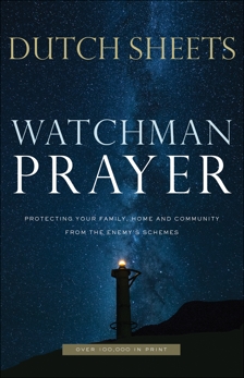 Watchman Prayer: Protecting Your Family, Home and Community from the Enemy's Schemes, Sheets, Dutch