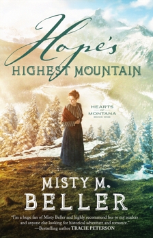 Hope's Highest Mountain (Hearts of Montana Book #1), Beller, Misty M.