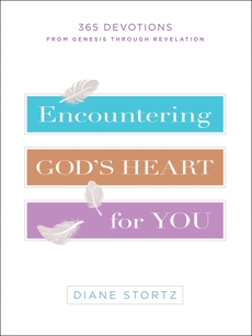 Encountering God's Heart for You: 365 Devotions from Genesis through Revelation, Stortz, Diane